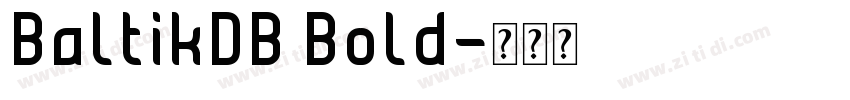 BaltikDB Bold字体转换